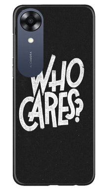 Who Cares Mobile Back Case for Oppo A17K (Design - 94)