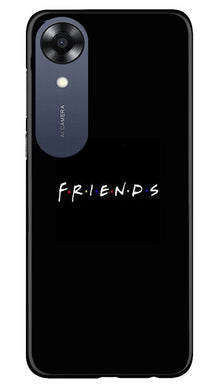 Friends Mobile Back Case for Oppo A17K  (Design - 143)