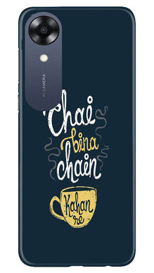 Chai Bina Chain Kahan Mobile Back Case for Oppo A17K  (Design - 144)