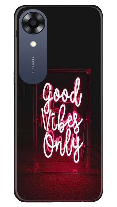 Good Vibes Only Mobile Back Case for Oppo A17K (Design - 314)