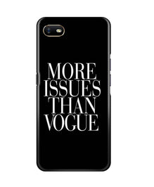 More Issues than Vague Mobile Back Case for Oppo A1K (Design - 74)