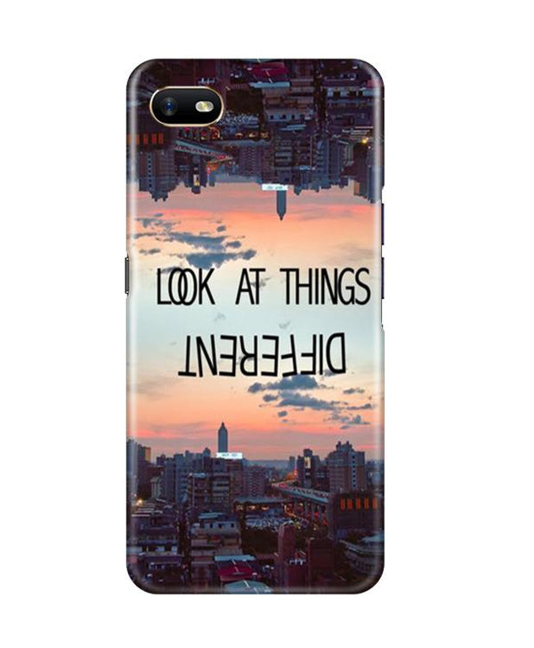 Look at things different Case for Oppo A1K