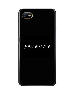 Friends Case for Oppo A1K(Design - 143)