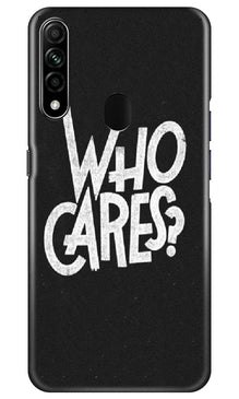 Who Cares Mobile Back Case for Oppo A31 (Design - 94)
