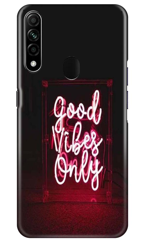 Good Vibes Only Mobile Back Case for Oppo A31 (Design - 354)
