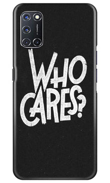 Who Cares Mobile Back Case for Oppo A52 (Design - 94)
