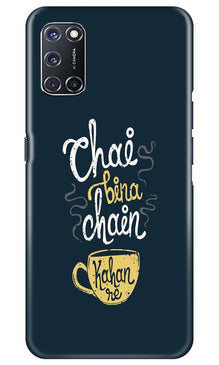 Chai Bina Chain Kahan Mobile Back Case for Oppo A52  (Design - 144)