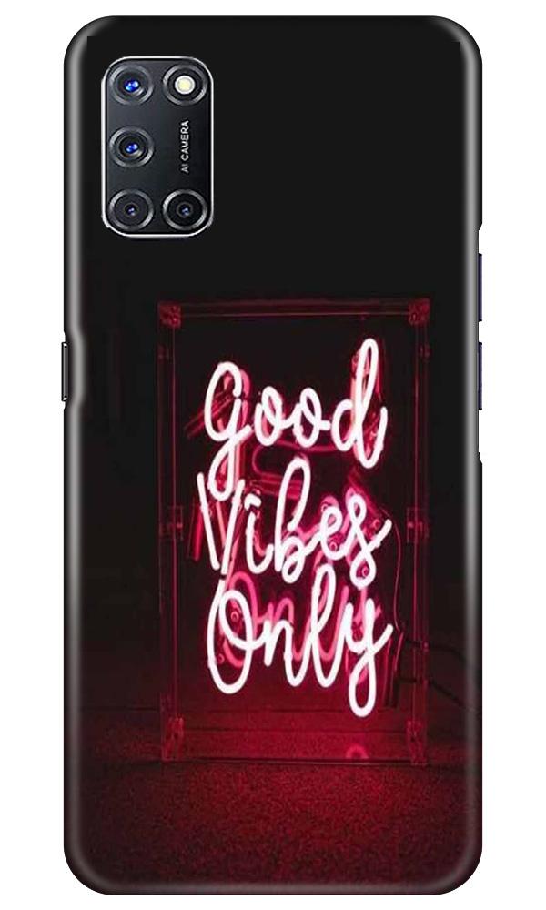 Good Vibes Only Mobile Back Case for Oppo A52 (Design - 354)