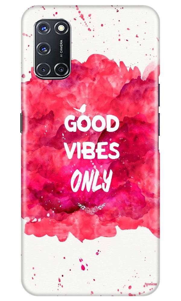 Good Vibes Only Mobile Back Case for Oppo A52 (Design - 393)