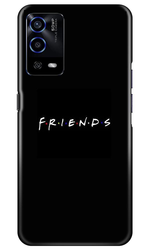 Friends Case for Oppo A55(Design - 143)