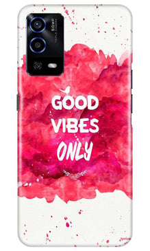 Good Vibes Only Mobile Back Case for Oppo A55 (Design - 393)