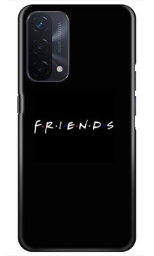 Friends Mobile Back Case for Oppo A74 5G  (Design - 143)