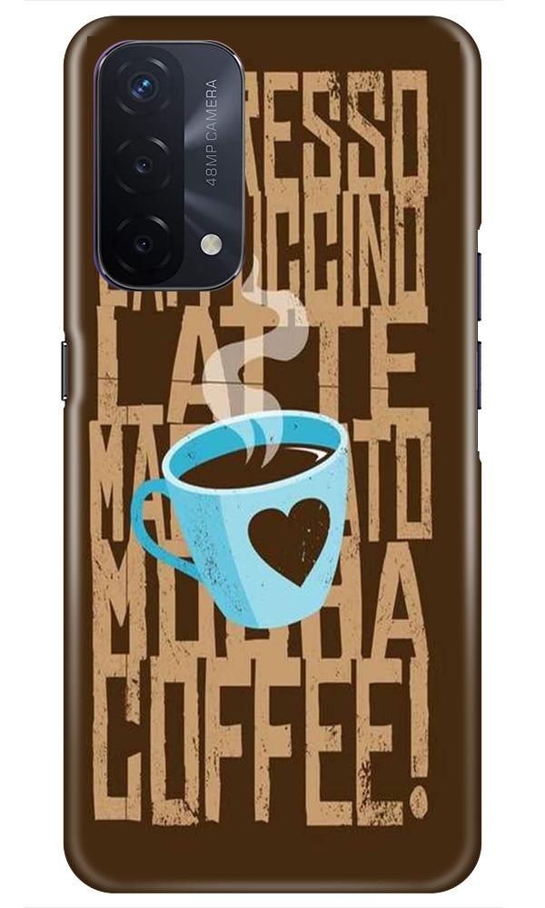 Love Coffee Mobile Back Case for Oppo A74 5G (Design - 351)