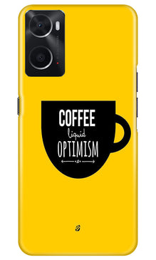 Coffee Optimism Mobile Back Case for Oppo A96 (Design - 313)