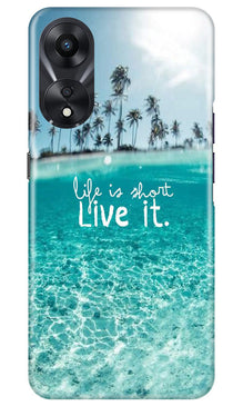 Life is short live it Mobile Back Case for Oppo A78 5G (Design - 45)