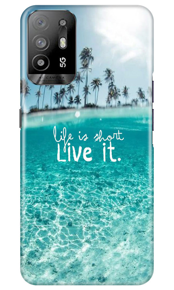 Life is short live it Case for Oppo A94