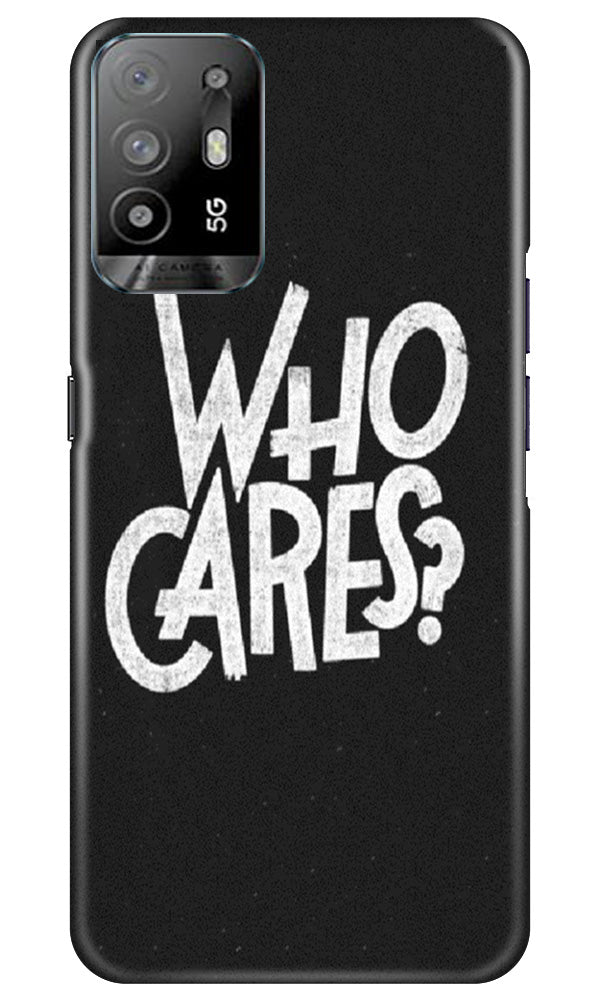 Who Cares Case for Oppo A94