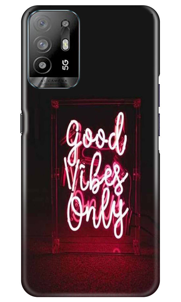 Good Vibes Only Mobile Back Case for Oppo A94 (Design - 314)