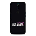 Like a Girl Boss Case for Oppo F11 Pro (Design No. 265)
