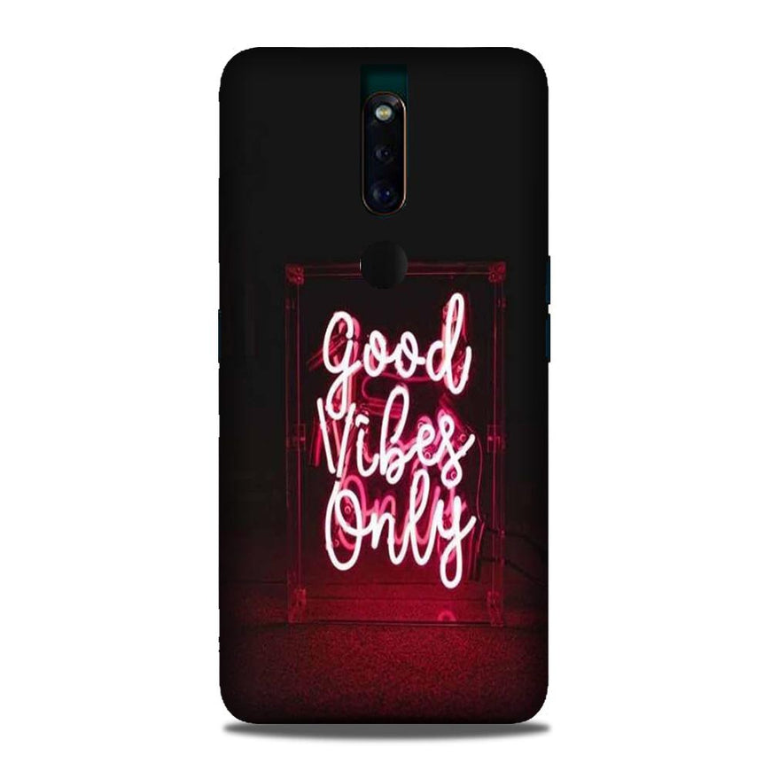 Good Vibes Only Mobile Back Case for Oppo F11 Pro  (Design - 354)