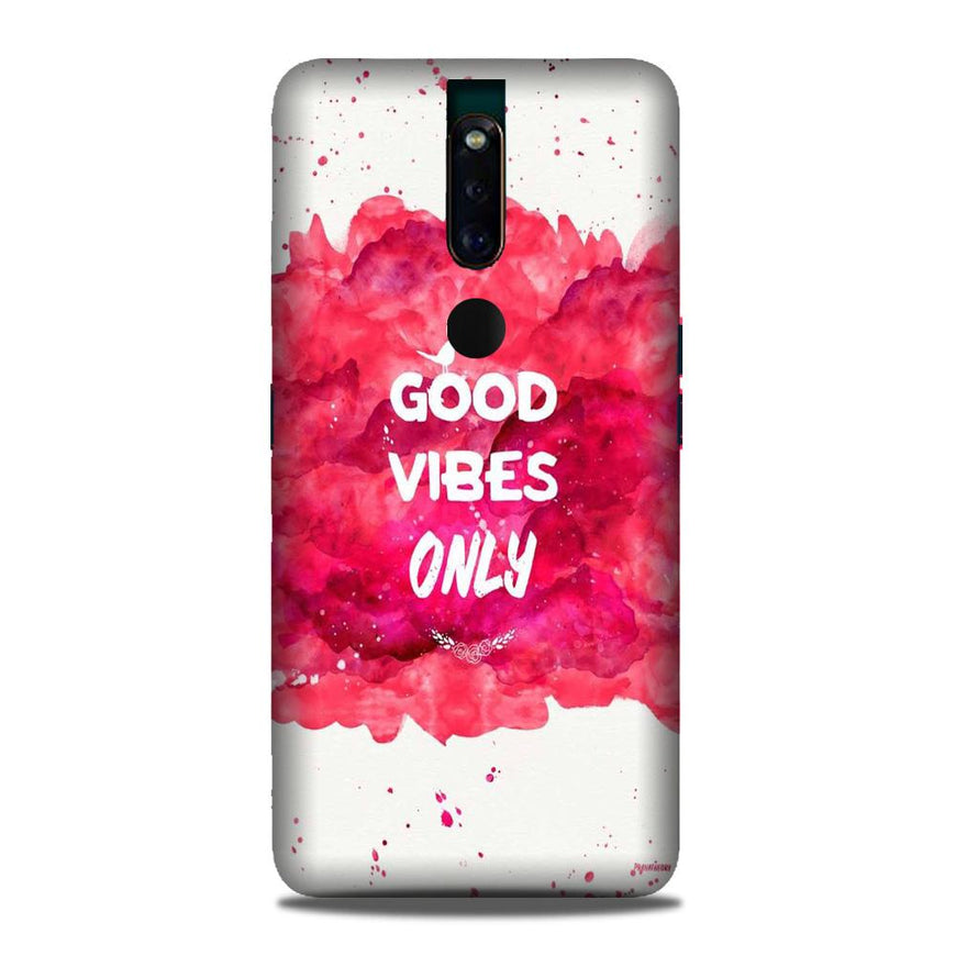 Good Vibes Only Mobile Back Case for Oppo F11 Pro  (Design - 393)