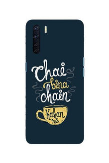 Chai Bina Chain Kahan Mobile Back Case for Oppo F15  (Design - 144)