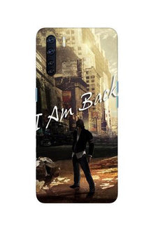 I am Back Mobile Back Case for Oppo F15 (Design - 296)