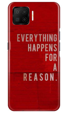Everything Happens Reason Mobile Back Case for Oppo F17 (Design - 378)