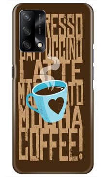 Love Coffee Mobile Back Case for Oppo F19 (Design - 351)