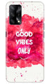 Good Vibes Only Mobile Back Case for Oppo F19 (Design - 393)