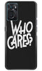 Who Cares Case for Oppo K10