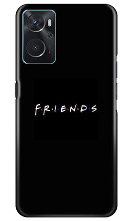 Friends Case for Oppo K10(Design - 143)