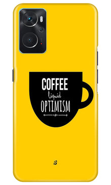 Coffee Optimism Mobile Back Case for Oppo K10 (Design - 313)