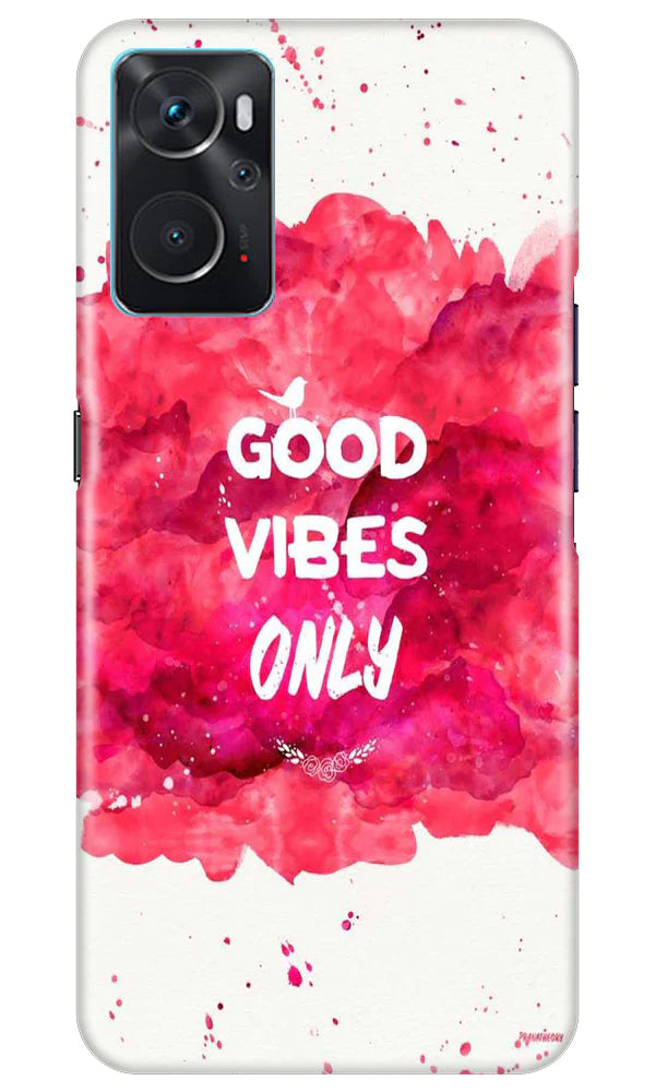 Good Vibes Only Mobile Back Case for Oppo K10 (Design - 351)