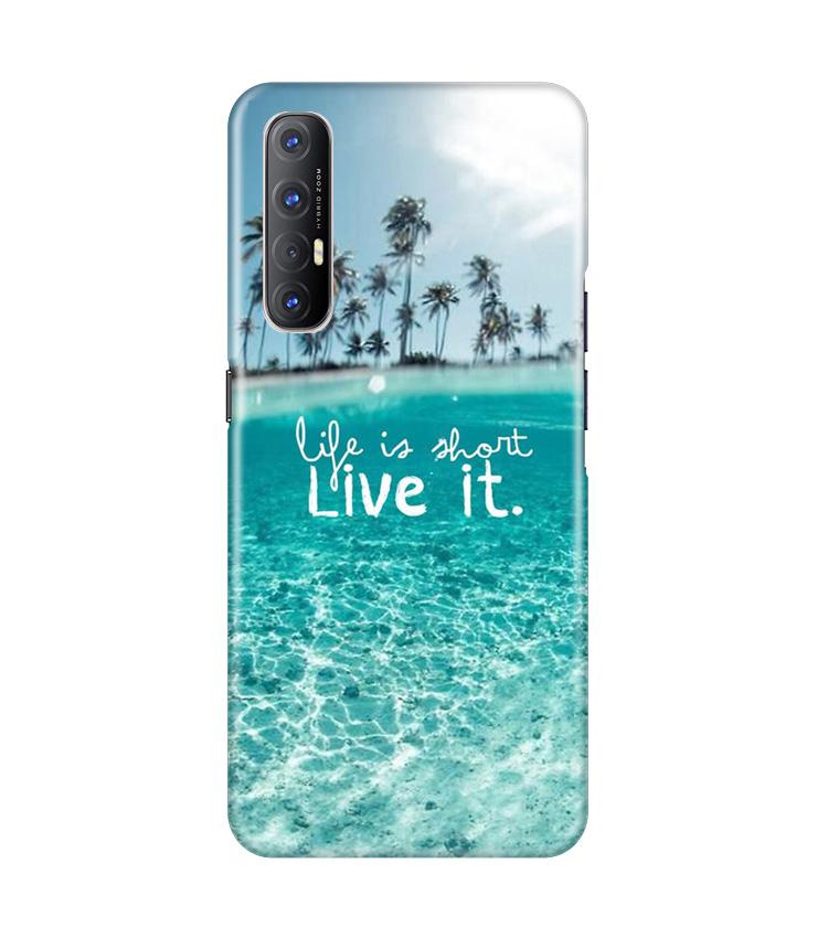 Life is short live it Case for Oppo Reno3 Pro