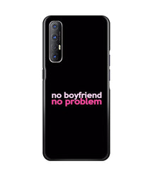 No Boyfriend No problem Mobile Back Case for Oppo Reno3 Pro  (Design - 138)
