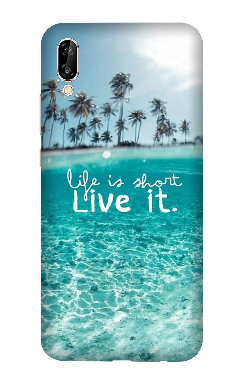 Life is short live it Case for Vivo Y90