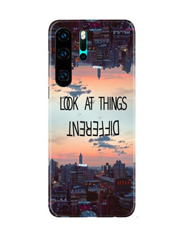 Look at things different Case for Huawei P30 Pro