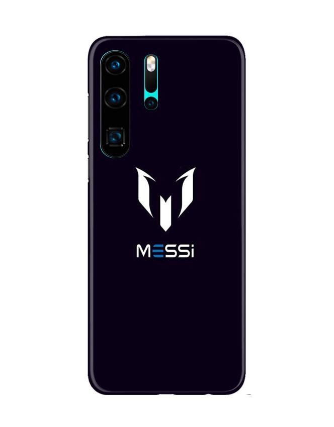 Messi Case for Huawei P30 Pro  (Design - 158)