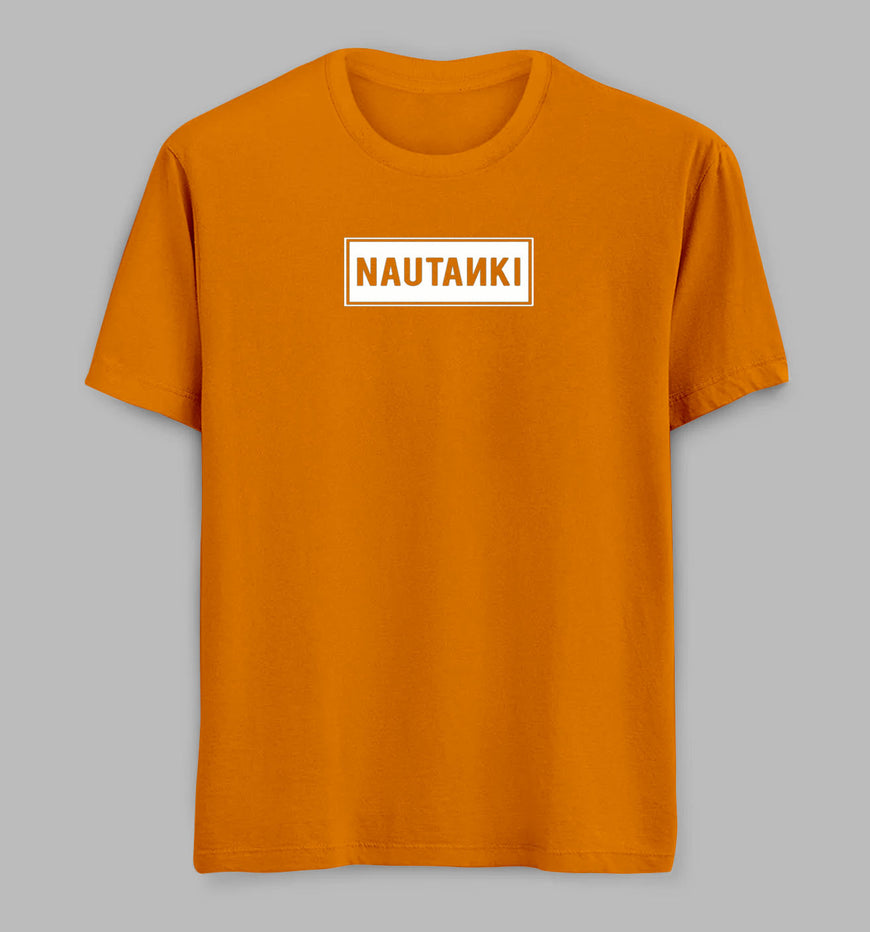 Nautanki Tees/ Tshirts