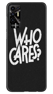 Who Cares Mobile Back Case for Tecno Pova 2 (Design - 94)