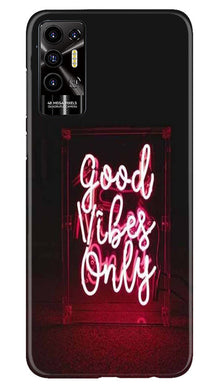 Good Vibes Only Mobile Back Case for Tecno Pova 2 (Design - 314)
