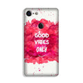 Good Vibes Only Mobile Back Case for Google Pixel 3 (Design - 393)