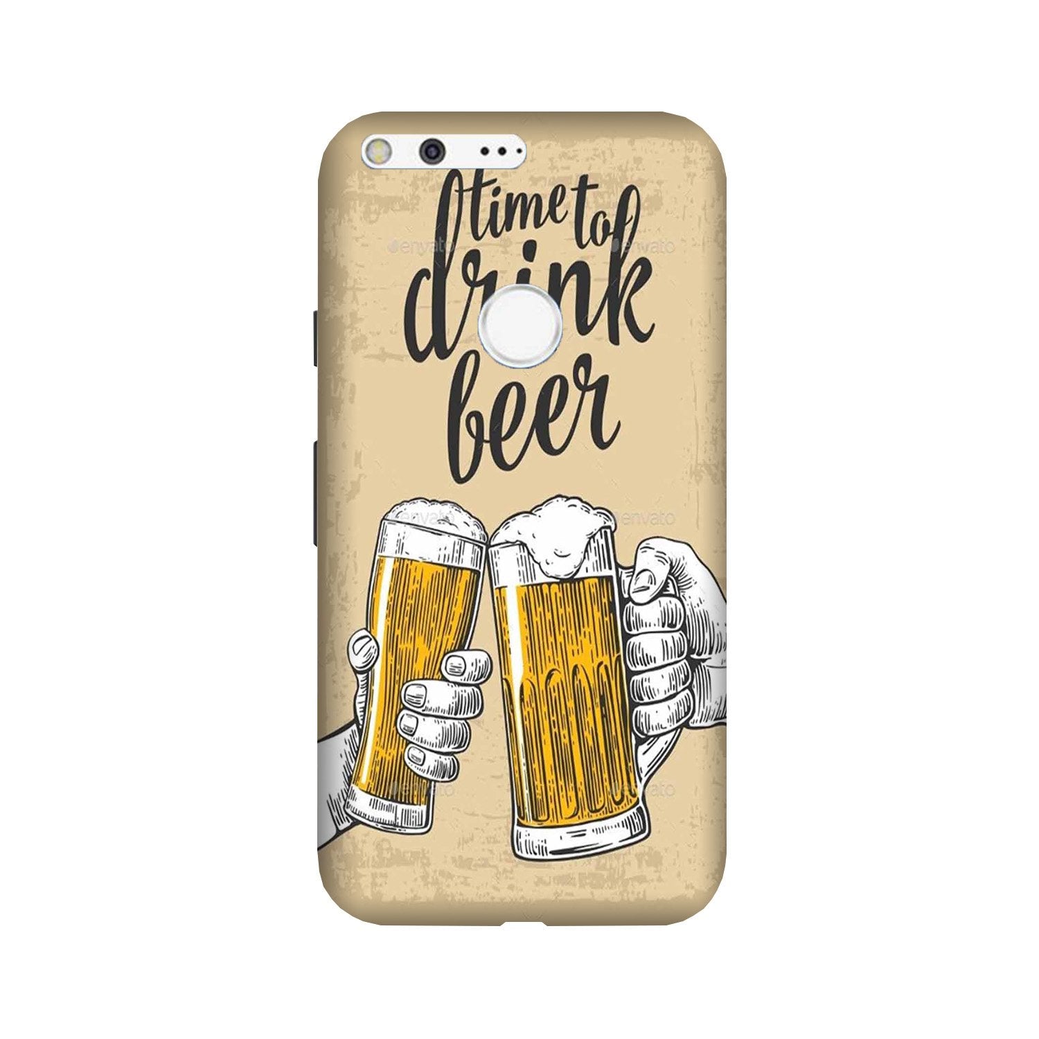 Drink Beer Mobile Back Case for Google Pixel XL (Design - 328)