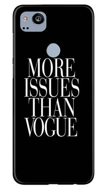 More Issues than Vague Mobile Back Case for Google Pixel 2 (Design - 74)