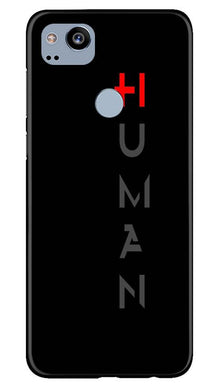 Human Mobile Back Case for Google Pixel 2  (Design - 141)