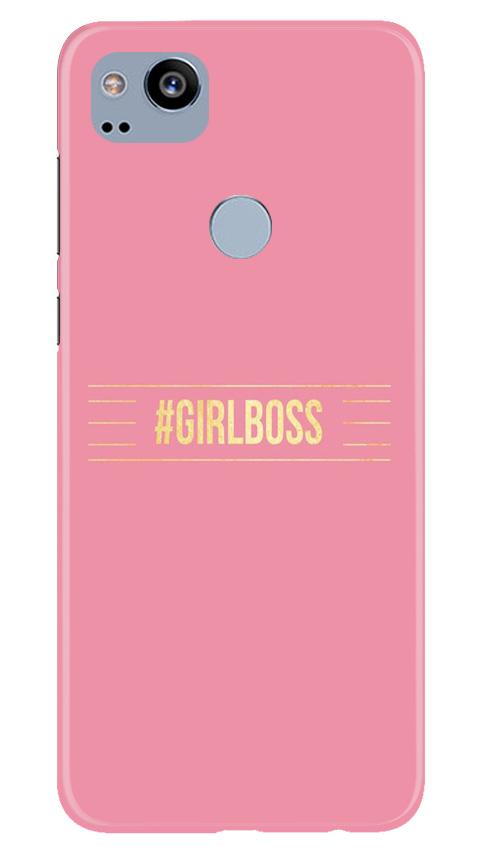 Girl Boss Pink Case for Google Pixel 2 (Design No. 263)