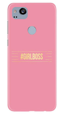 Girl Boss Pink Mobile Back Case for Google Pixel 2 (Design - 263)