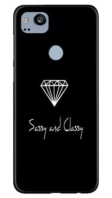 Sassy and Classy Mobile Back Case for Google Pixel 2 (Design - 264)