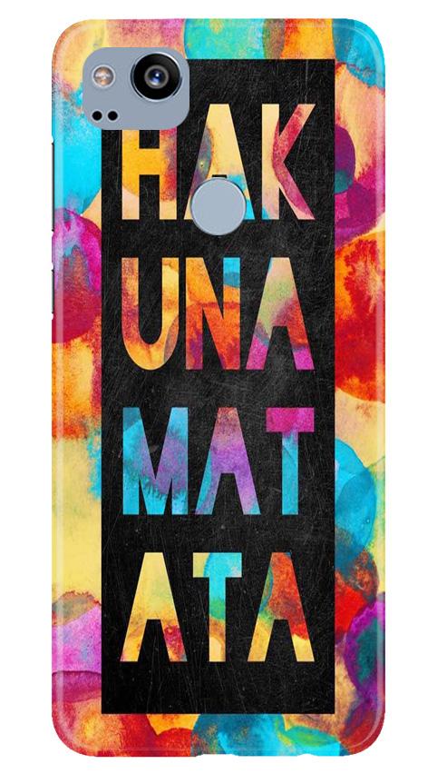 Hakuna Matata Mobile Back Case for Google Pixel 2 (Design - 323)